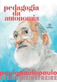 Pedagogia da Autonomia (Edição especial) - Paulo Freire