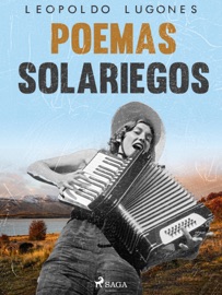 Poemas solariegos - Leopoldo Lugones