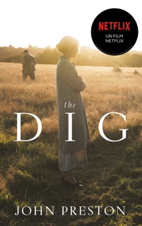 The Dig by John Preston & Anais Goacolou