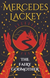 The Fairy Godmother - Mercedes Lackey