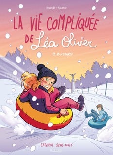 La Vie compliquée de Léa Olivier BD T09 by Ludo Borecki, Alcante & Catherine Girard Audet