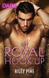 My Royal Hook-Up - Riley Pine