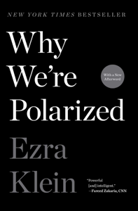 Why We're Polarized - Ezra Klein Cover Art
