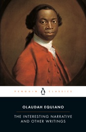 The Interesting Narrative and Other Writings - Olaudah Equiano & Vincent Carretta