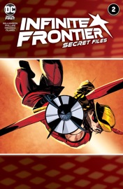 Infinite Frontier: Secret Files (2021-) #2 - Stephanie Nicole Phillips, Joshua Williamson & Inaki Miranda