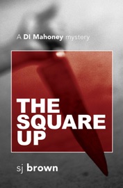 The Square Up - Stephen Brown