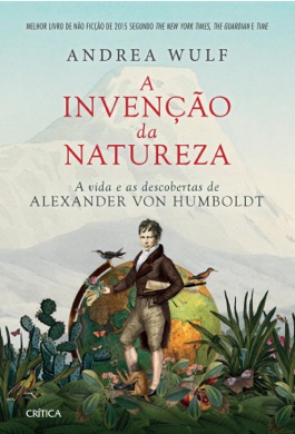 Capa do livro A Invenção da Natureza de Andrea Wulf