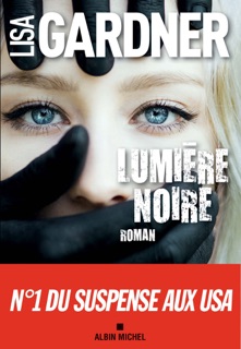 Lumière noire by Lisa Gardner & Cécile Deniard