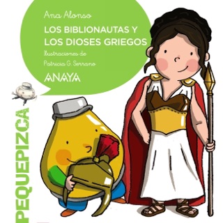 Los Biblionautas y los dioses griegos by Ana Alonso & Patricia G. Serrano