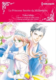 la princesse secrète du milliardaire - Yuko Ichiju & Caitlin Crews