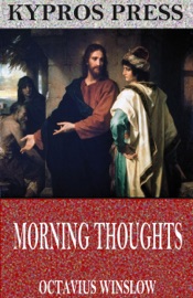 Morning Thoughts - Octavius Winslow