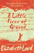 A Little Piece of Ground - Elizabeth Laird