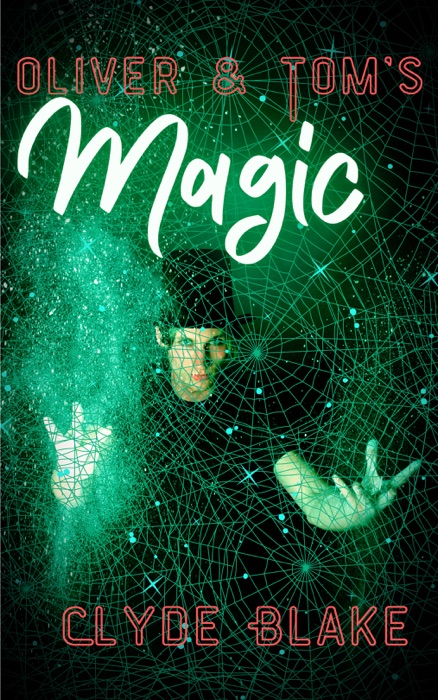 Oliver And Tom's Magic