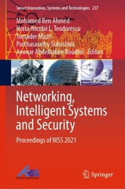 Networking, Intelligent Systems and Security - Mohamed Ben Ahmed, Horia-Nicolai L Teodorescu, Tomader Mazri, Parthasarathy Subashini & Anouar Abdelhakim Boudhir