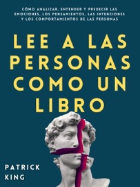 Lee a las personas como un libro - Patrick King