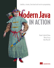 Modern Java in Action - Raoul-Gabriel Urma, Alan Mycroft &amp; Mario Fusco Cover Art