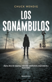 Los sonámbulos - Chuck Wendig