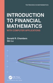Introduction to Financial Mathematics - Donald R. Chambers & Qin Lu