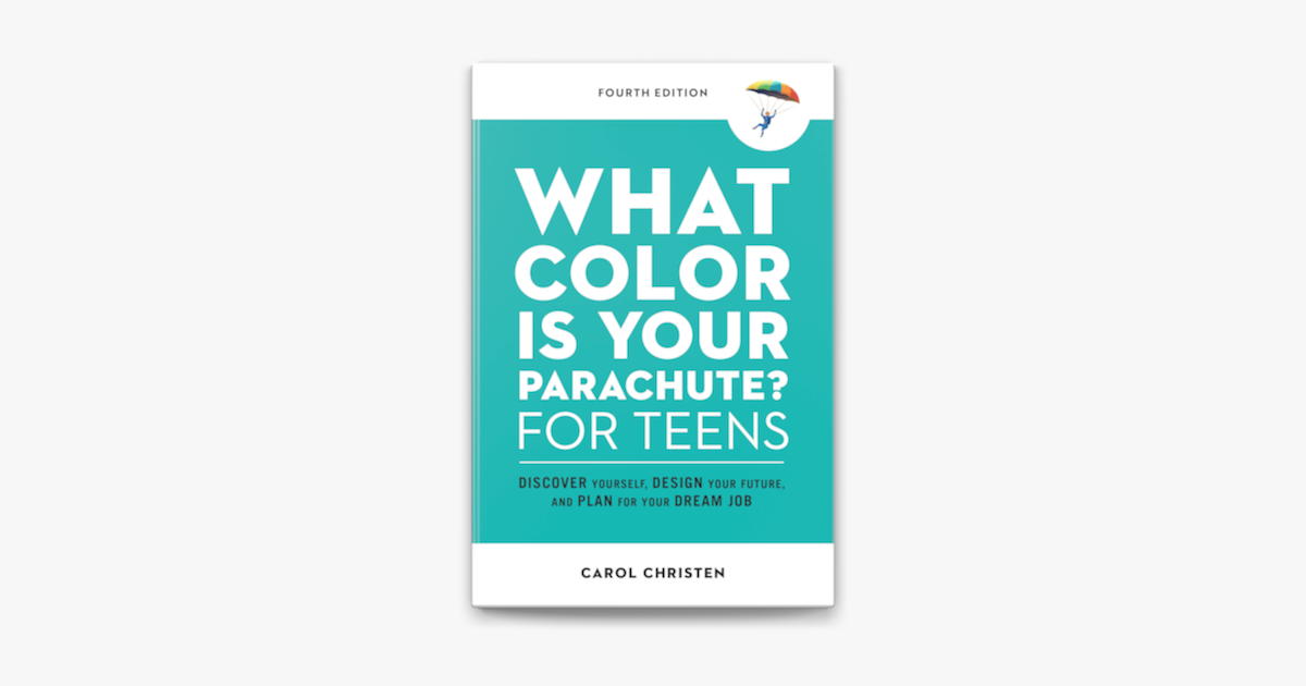 ‎What Color Is Your Parachute? for Teens, Fourth Edition på Apple Books