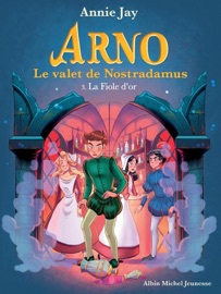 La Fiole d'or - Annie Jay & Marine Gosselin