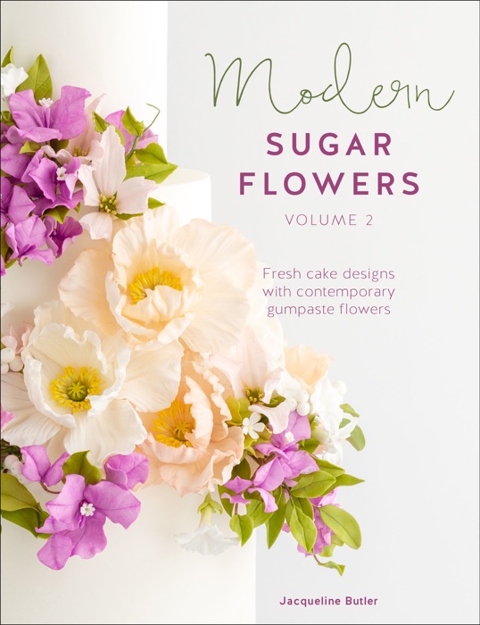 Modern Sugar Flowers, Volume 2
