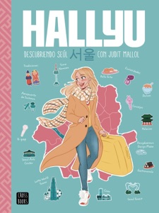 Hallyu. Descubriendo Seúl con Judit Mallol Book Cover