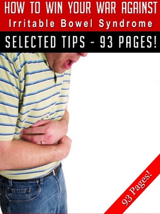 How To Win Your War Against Irritable Bowel Syndrome