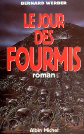 Le Jour des fourmis - Bernard Werber