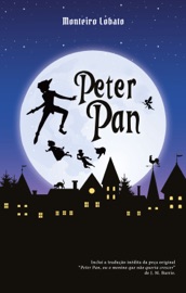 Peter Pan - J. M. Barrie, Monteiro Lobato & Cartola Editora