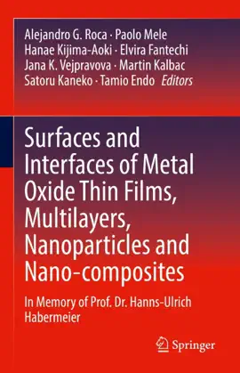 Read: Surfaces and Interfaces of Metal Oxide Thin Films, Book Multilayers, Nanoparticles and Nano-composites