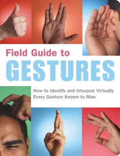 Field Guide to Gestures by Nancy Armstrong & Melissa Wagner
