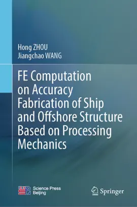 Read: Book FE Computation on Accuracy Fabrication of Ship and Offshore Structure Based on Processing Mechanics