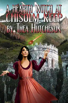 Read: A Hearth Witch at Chisolm Keep Book