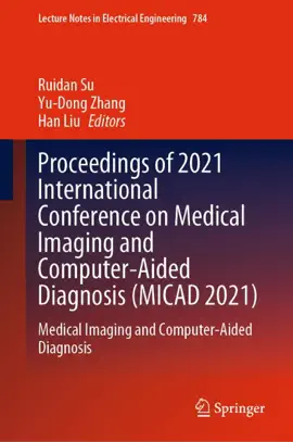 Read: Proceedings of 2021 International Conference on Medical Imaging and Computer-Aided Diagnosis (MICAD 2021) Book
