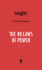 Insights on Robert Greene's The 48 Laws of Power by Instaread - Instaread