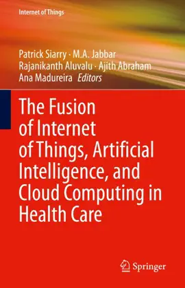 Read: The Fusion of Internet Book of Things, Artificial Intelligence, and Cloud Computing in Health Care