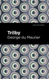 Trilby - George du Maurier