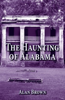 The Haunting of Alabama by Alan Brown