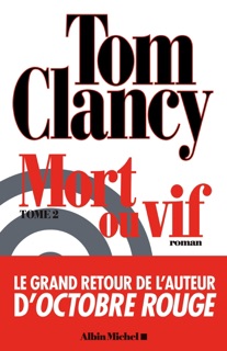 Mort ou vif - tome 2 by Tom Clancy & Jean Bonnefoy