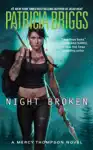 Night Broken by Patricia Briggs Book Summary, Reviews and Downlod