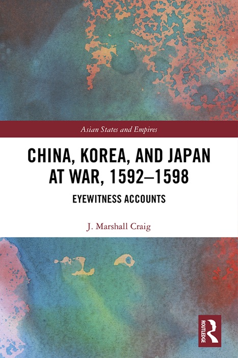 China, Korea & Japan at War, 1592–1598