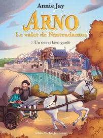 Un secret bien gardé - tome 7 - Annie Jay & Marine Gosselin