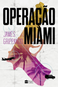 Operação Miami - James Grippando