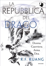 La repubblica del drago - R. F. Kuang