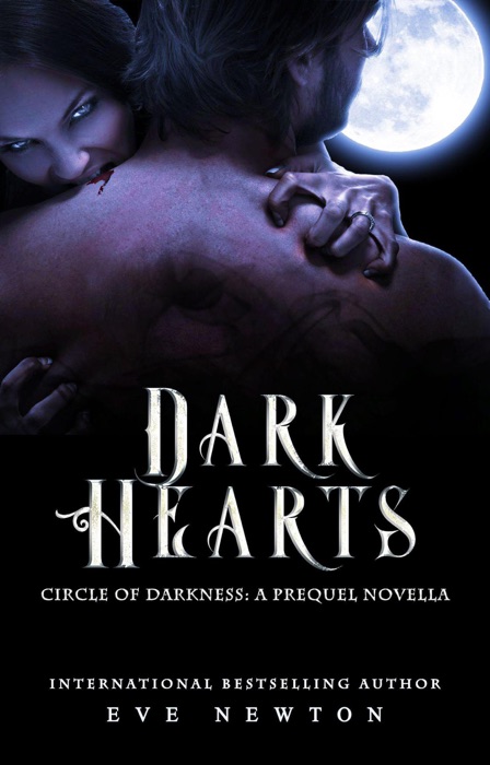 Dark Hearts: A Circle of Darkness Prequel