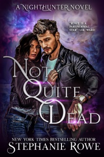 Not Quite Dead (A NightHunter Novel) by Stephanie Rowe
