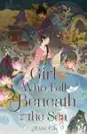 The Girl Who Fell Beneath the Sea by Axie Oh Book Summary, Reviews and Downlod