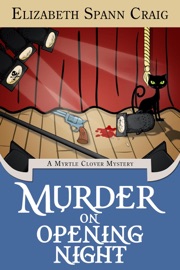 Murder on Opening Night - Elizabeth Spann Craig