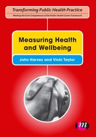 Measuring Health and Wellbeing - John Harvey
