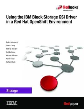Using the IBM Block Storage CSI Driver in a Red Hat OpenShift Environment